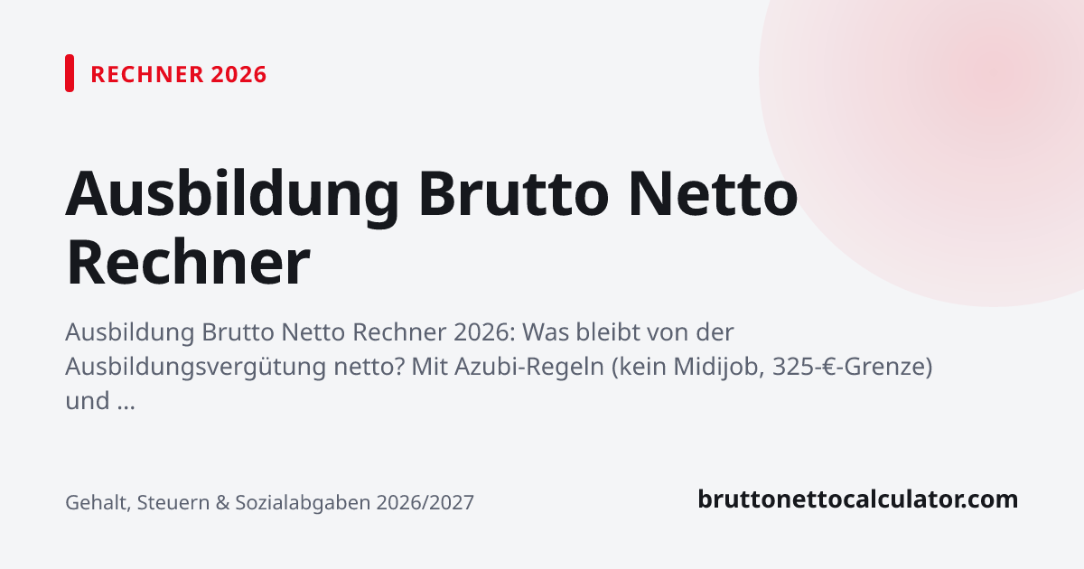 Grafik: Ausbildung Brutto Netto Rechner