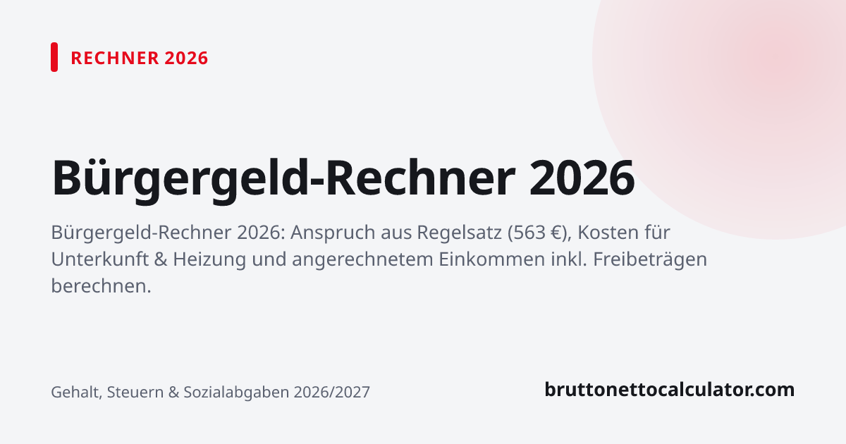 Grafik: Bürgergeld-Rechner 2026