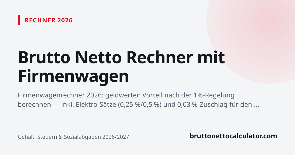 Grafik: Brutto Netto Rechner mit Firmenwagen