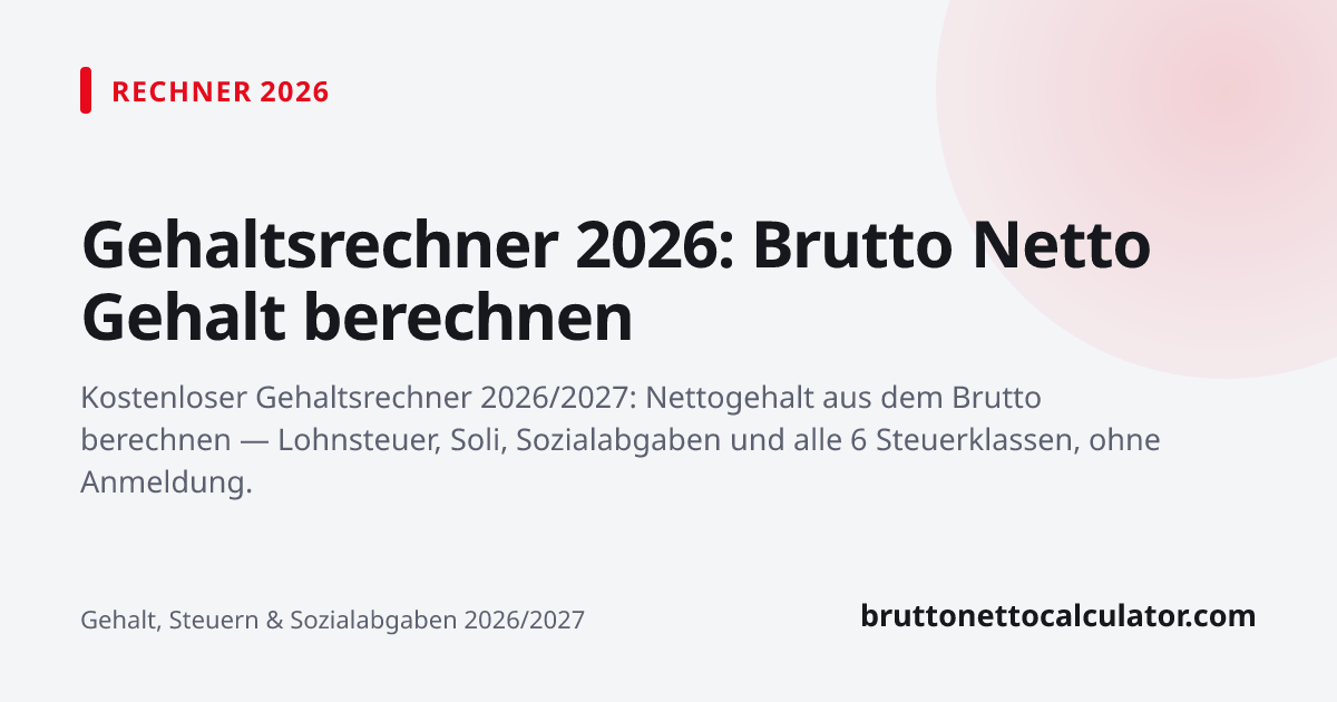 Grafik: Gehaltsrechner 2026: Brutto Netto Gehalt berechnen