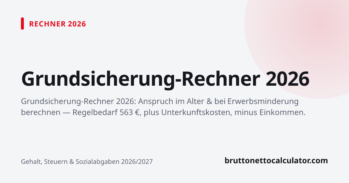 Grafik: Grundsicherung-Rechner 2026